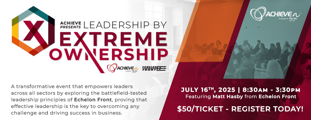 2025 Leadership by Extreme Ownership Conference with ACHIEVE & Echelon Front